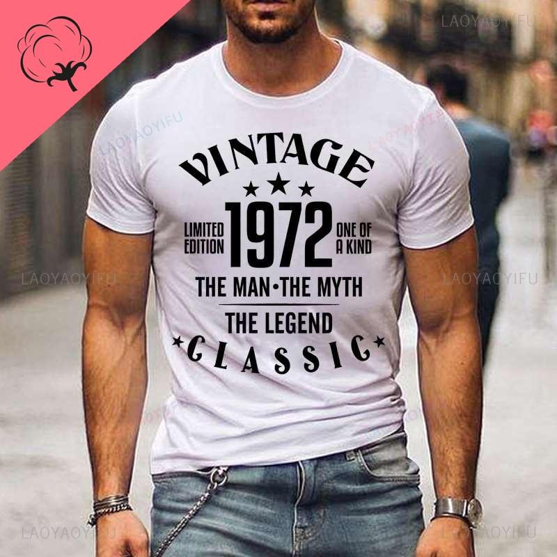 Vintage 1972 The Man The Myth The Legend Classic Cotton Tshirts Men Summer Tee Shirt Femme Casual Short Sleeve Round Neck Tops