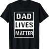 ! Funny Father's Day Gift Love Dad T-Shirt