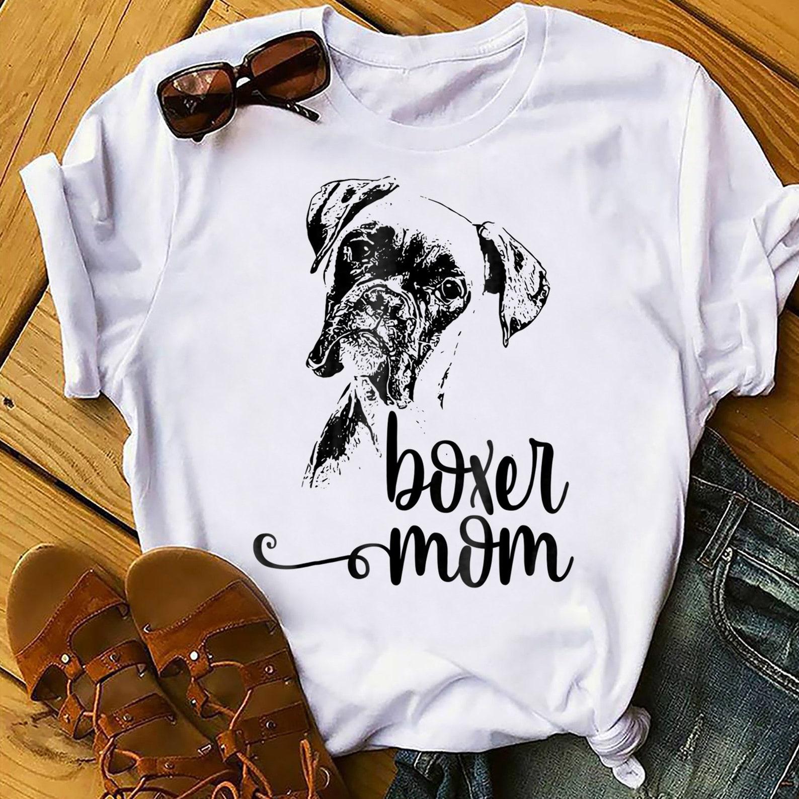 Boxer Mom Dog Face T-Shirt - Dog Lovers Boxer Mom GifT-Shirt - Funny Dog Shirt, Dog Mom, Dog Lover Gift, Dog Lover, Dog Shirts 4XL