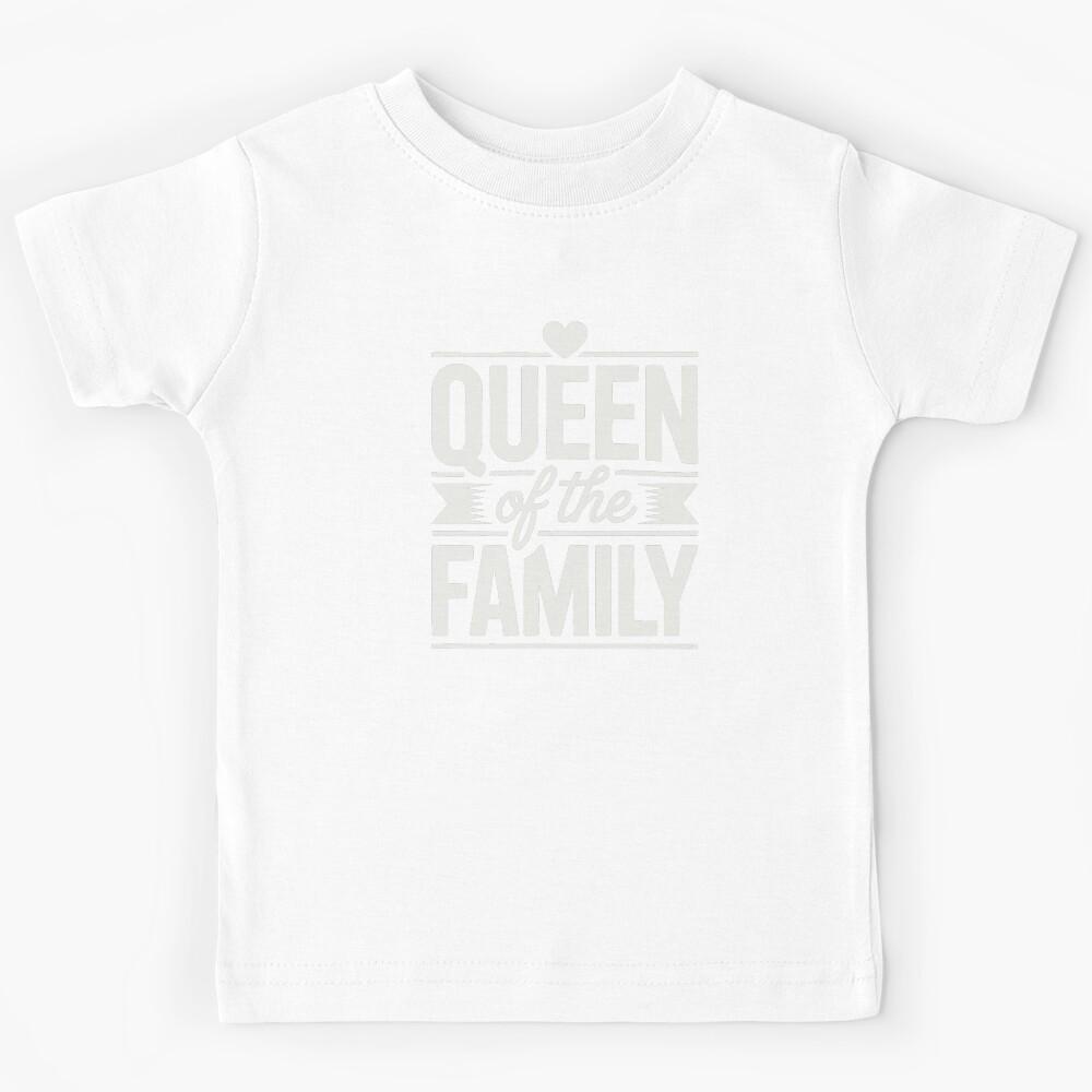Queen of the Family Kids T-Shirt 130