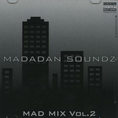 Mix CD MADADAN SOUNDZ  Mad Mix Volume 2 MDN002 Madadan Soundz  2008 Japan Japanese Club Dance