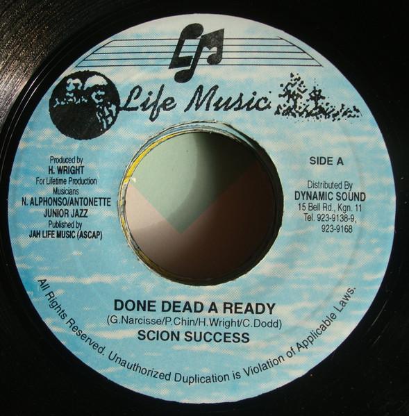 

7inch Record SCION SUCCESS - Done Dead A Ready NONE Jah Life Music 1996 Jamaica Reggae, Ska & Dub Used