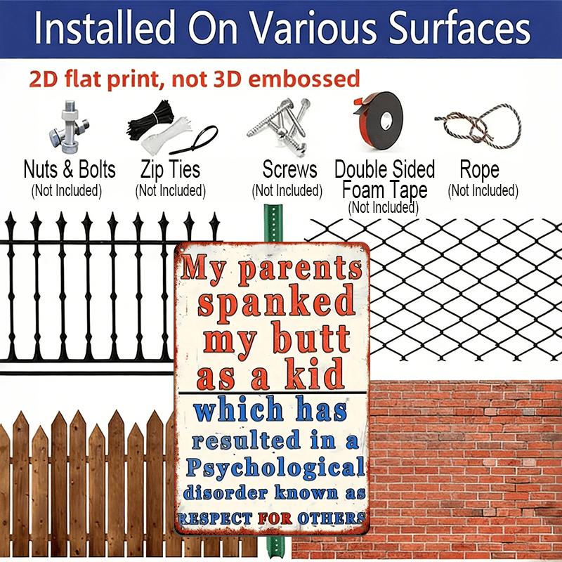2D Flat, Funny Vintage Metal Sign - "My Parents Spanked Me" Retro Funny Wall Decor 8x12 Inch Aluminium Plaque for Home, Bar, Garage, for Man Cave