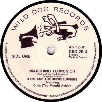 

7inch Record KARL THE HEIDELBURGERS Marching To Munich DOG20 Wild Dog Record 1979 UK Pop Used