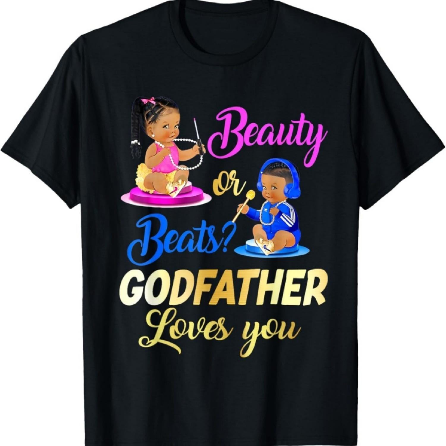 

Cute Beauty Or Beat Godfather Loves You Gender Reveal Party T-Shirt S