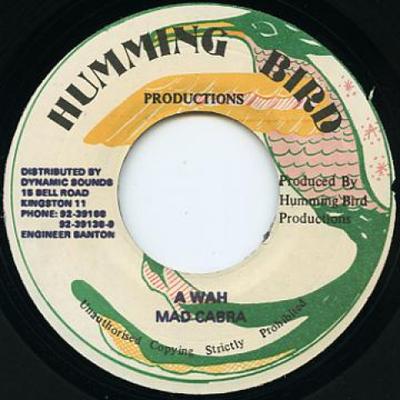 Disco de 7 pulgadas MAD COBRA - A Wah Humming Bird 1988 Jamaica Reggae, Ska y Dub