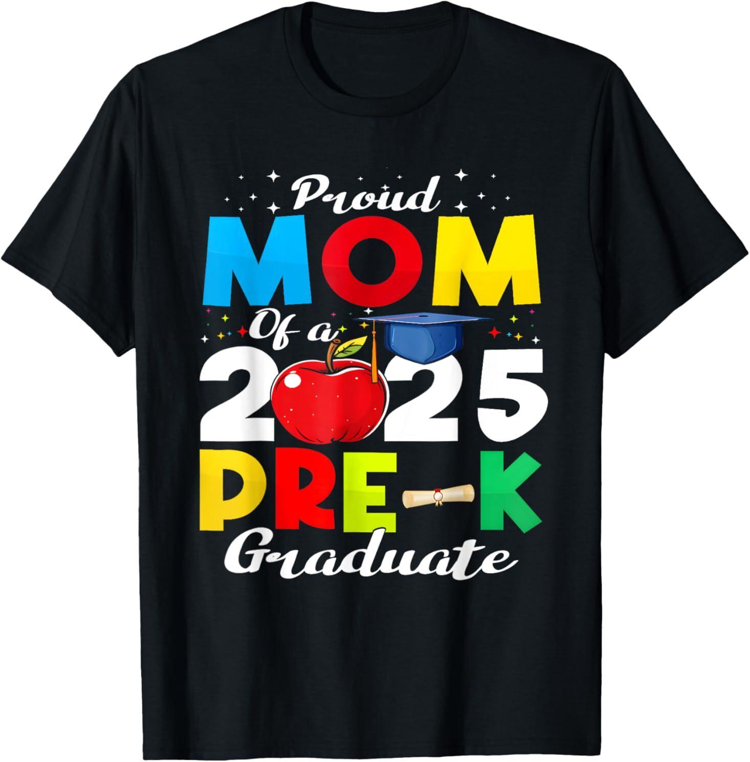 Proud Mom Of Pre K Graduate 2025 Graduation Mom for Adult S-4XL T-Shirt Unisex T-Shirt XL