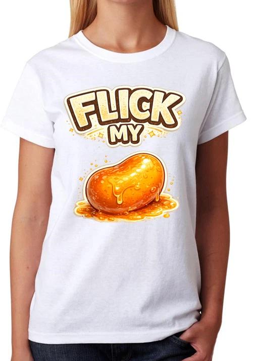 Flick My Bean Funny Food Rude Joke Ladies T-Shirt Humour Graphic Tee XXXL