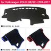 For Volkswagen VW POLO 6R 6C 2009~2017 5 MK5 Anti-Slip Mat Dashboard Cover Pad SunShade Dashmat Carpet Car Accessories 2012 2015
