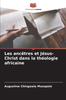Kniha Les Ancetres Et Jesus-Christ Dans La Theologie Africaine