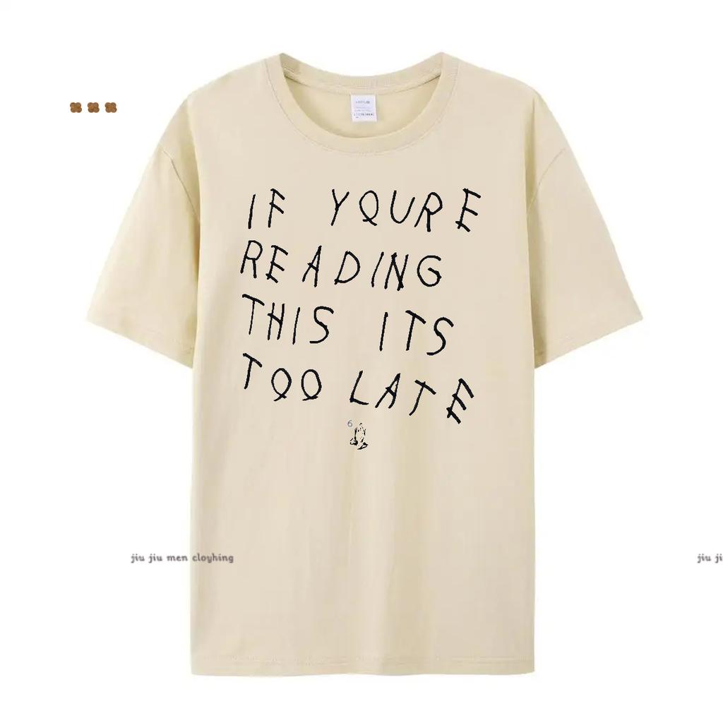 Drake If You’re Reading This It’s Too Late Vintage Men T-shirt Hip Hop Cotton Men T Shirt New Tee Tshirt Womens Tops Oversized