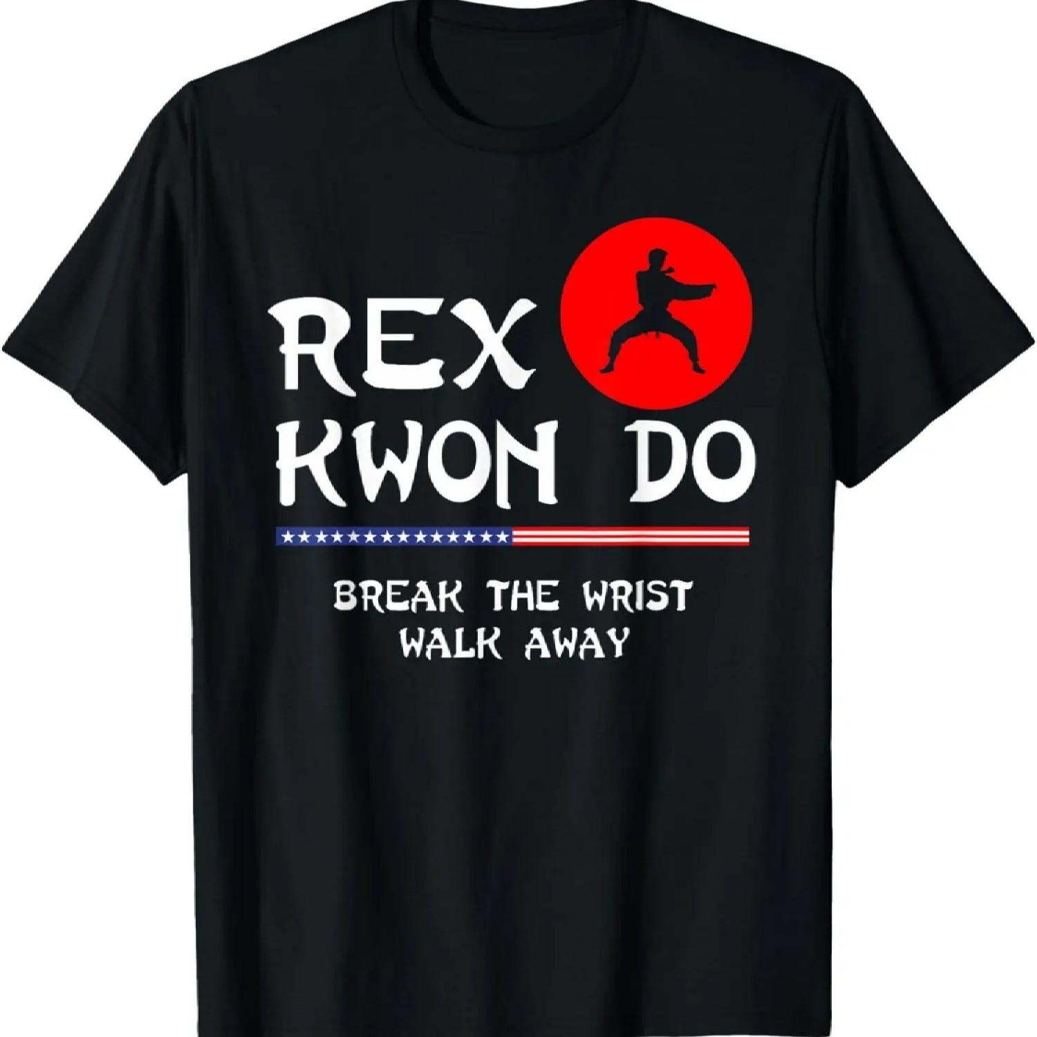 Break The Wrist Walk Away - Rex Kwon Do T-Shirt S