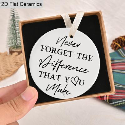 1pc Never Forget The Difference You Make Round Ornament Ceramic, Thank You Gifts for Coworkers, Teacher, Best Gifts for Retirement,  Appreciation Gift