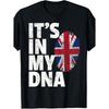 It'S in My DNA British Flag England UK Britain Union Jack T-Shirt Small