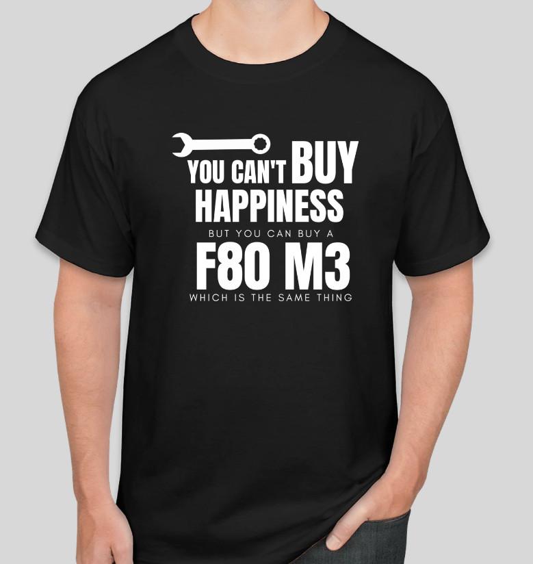 

You can t buy Happiness but you can buy a F80 M3 Funny CAR MEET T Shirt S to 2XL S разноцветный