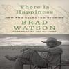 There Is Happiness by Brad Watson Hardback Book 9781324076421