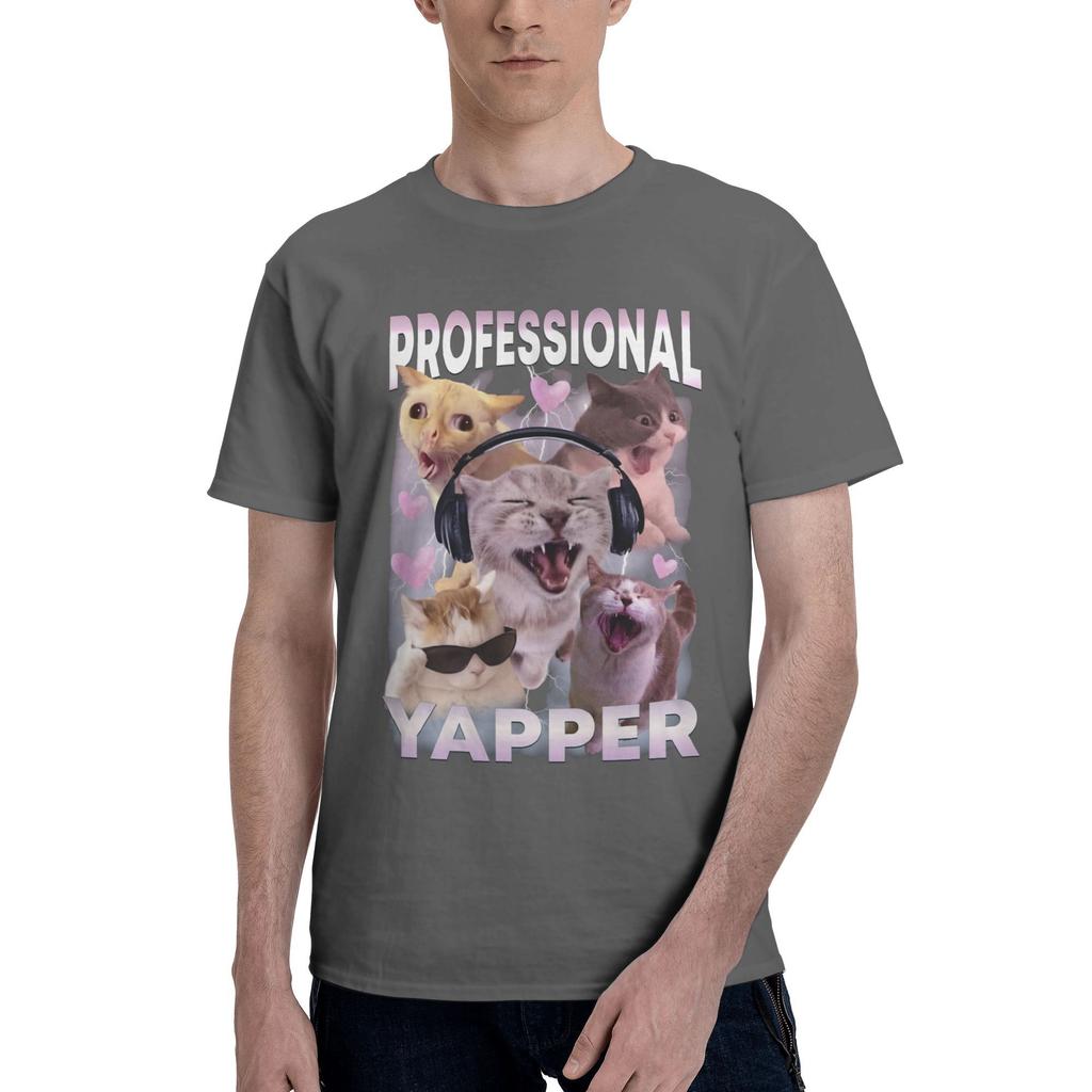 Cat Professional Yapper Funny Meme T Shirt Men 100% Cotton Fashion for Male T-Shirt O Neck  Tees Short Sleeve Clothing Birthday