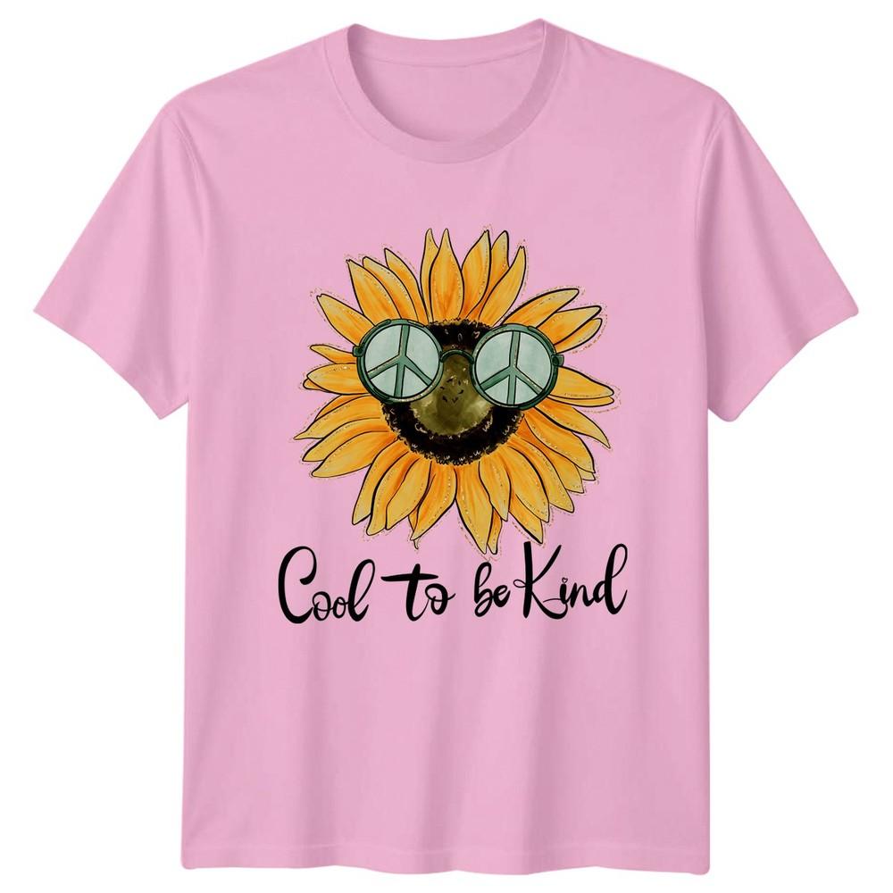 Cool To Be Kind Unisexs TShirt Sunflower Kindness Birthday Gift For Her