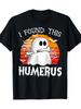Men's Halloween Humor T-Shirt - I Found This Humerus Graphic Tee, 100% Cotton Short Sleeve, Loose Fi