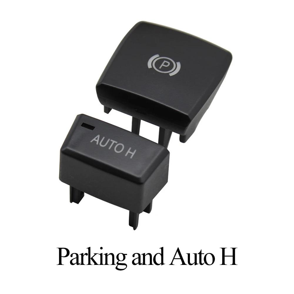 Car Handbrake Assembly Parking Brake P Button Auto H Control Switch Cover Replacement For BMW X5 X6 E70 E71 E72 61319148508