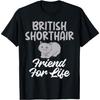 Brittisk Korthår Vän för Livet Brittisk Grå Katt T-shirt