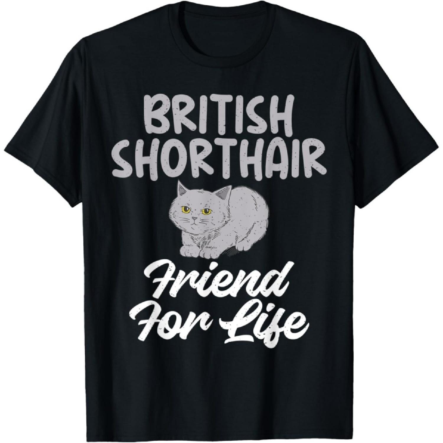 British Shorthair Friend for Life British Grey Cat T-Shirt S