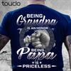 New Being Grandpa Is An Honor Being Papa Is Priceless TShirt S5xl Royal Blue Unisex S5xl Xs5xl Custom Gift