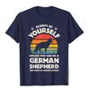 German Shepherd Always Be Yourself Dog Retro Vintage 70s Men TShirt Cotton Man Top TShirts Party Tops Shirt Hot Sale Birthday