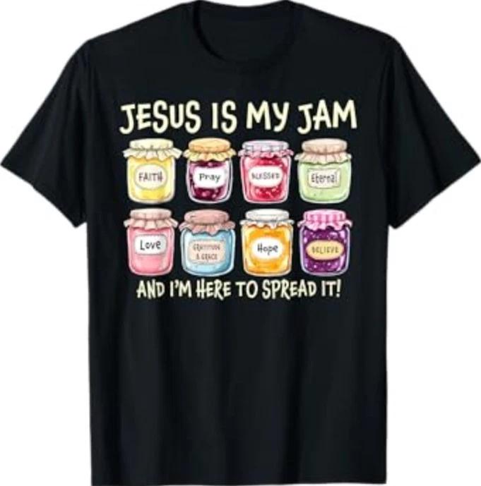 Jesus is My Jam and Im Here to Spread Christian Bible Verse T-Shirt M