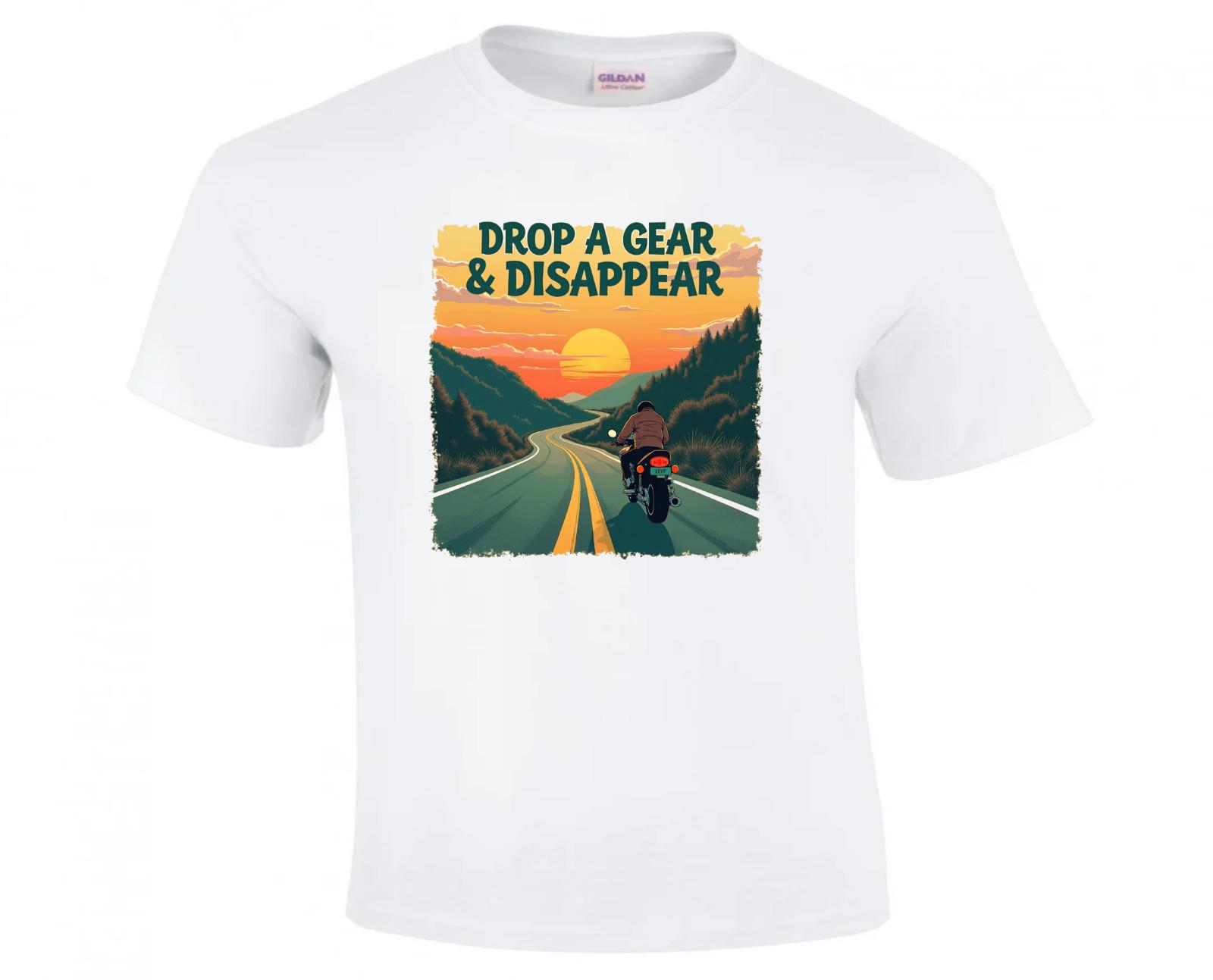 Drop A Gear And Disappear Bikers T Shirt Motorbikes Christmas Or Birthday Gifts L
