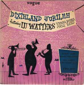 7inch Record LU WATTERS & THE YERBA BUENA JAZZ B - Dixieland Jubilee EPV1130 Vogue Productio UK Jazz Used