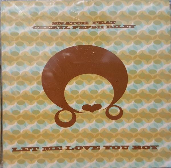 

CD SNATCH CHERYL PEPSII RILEY Let Me Love You Boy ISBSI7028 Isba 2000 Canada Dance Electronica Used