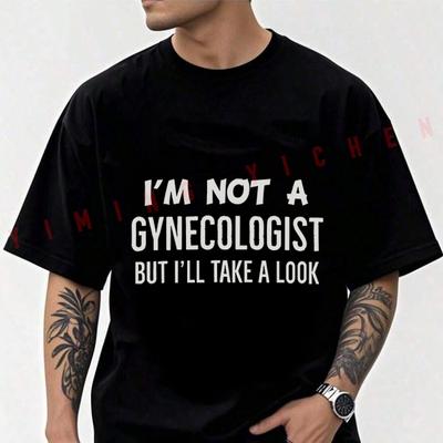 Men's Moto Cotton T-Shirt Im Not A Gynecologist But Ill Take A Look Tshirt Adventure Casual Fashion Round Neck Top Tee 2026