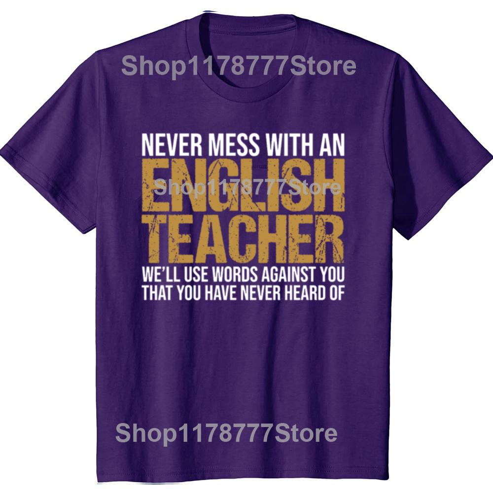 

Never Mess With An English Teacher Funny Grammar Teacher TShirts Cotton Short Sleeve Men Fashion Casual Loose Oversized T Shirt 4XL