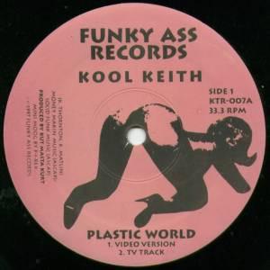 12inch Record KOOL KEITH - Plastic World / Get Off My Elevator KTR007 Funky Ass Recor 1997 US Rap & Hip-Hop/R&B Used