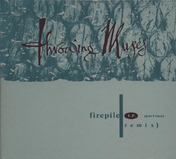

CD THROWING MUSES - Firepile E.P. (Part Two) (Remix) BADD2012CD 4AD 1992 UK Rock Used