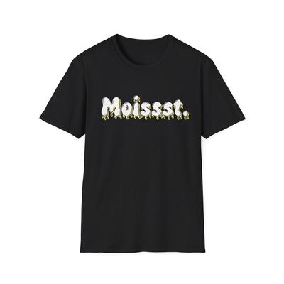 Feuchter Humor Unisex T-Shirt, Lustiges Spruch T-Shirt, Freches Slogan Top, Softstyle T-Shirt