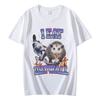 I Eat Dry Wall Opossum Graphic T Shirts Fashion Funny Meme Short Sleeve Tshirt Unisex Casual Vintage Tshirts Y2k Streetwear