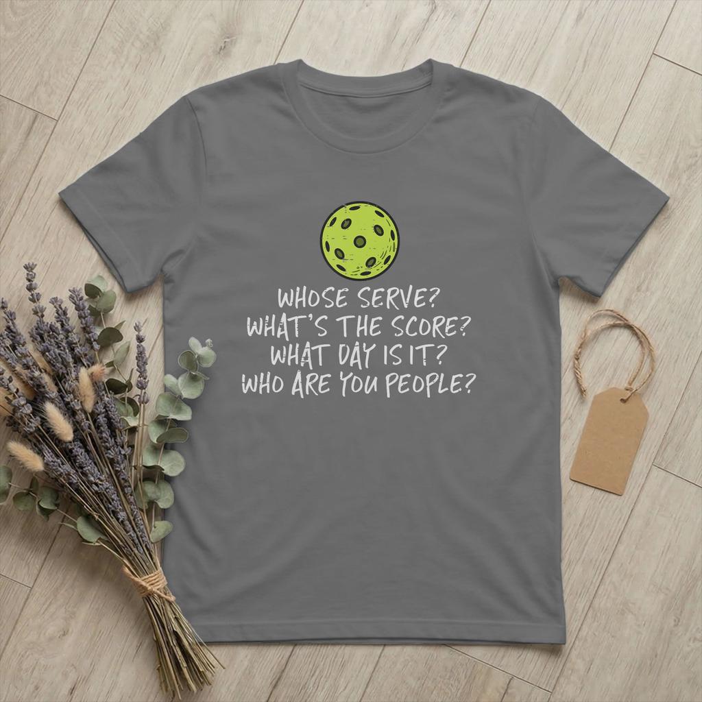Unisex Pickleball Whose Serve Whats Score T Shirts Funny Cotton Merchandise Funny Short Sleeve O Neck Tee Shirt Gift Idea TShirts