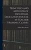 Kniha Principles and Methods of Industrial Education for Use In Teacher Training Classes