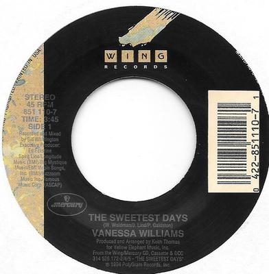 7inch Record VANESSA WILLIAMS - The Sweetest Days / Dreamin' 8511107 Wing Records 1994 US Soul/Funk Used