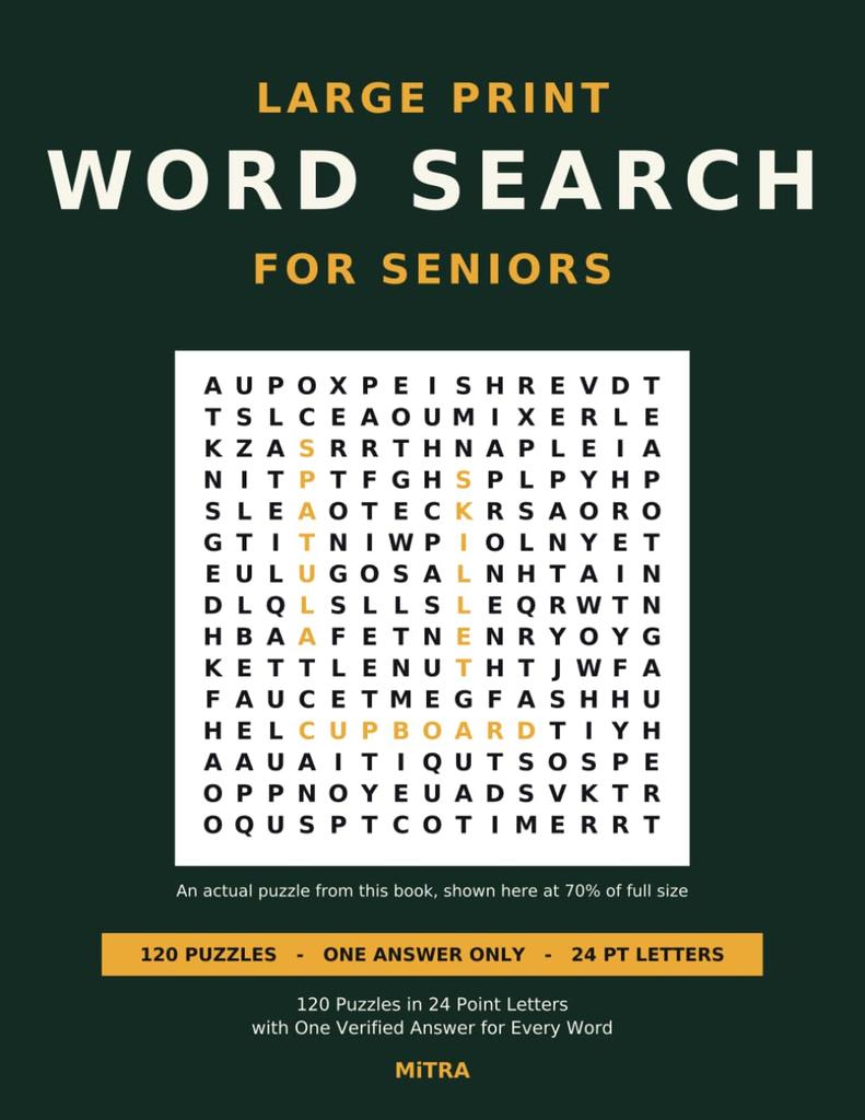 Large Print Word Search for Seniors: 120 Puzzles in 24 Point Letters with One Verified Answer for Every Word (Never Stuck Puzzles)