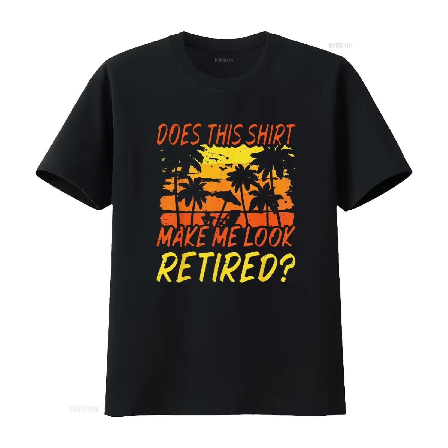 Does This T Shirt Make Me Look Retired Retirement Vintage 2022 Womens Black vintage Washed Casual Slightly Stylish graphic S