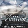 Volition by Tina Maurine Paperback Book 9781953975140
