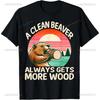 A Clean Beaver Always Gets More Wood T-Shirt Funny Adult Joke Graphic Casual Fashion Loose Tshirt Streetwear Hip Hop Y2k Man Tee