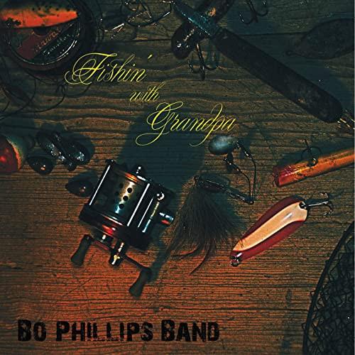 

CD PHILLIPS, BO - Fishin With Grandpa SED7158 Smith Entertain 2011 US Country Used