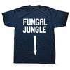 Funny Sexual Adult Humor Fungal Jungle Offensive T-shirt Men Fashion Casual Oversized Tshirt 100% Cotton Loose Oversized T Shirt