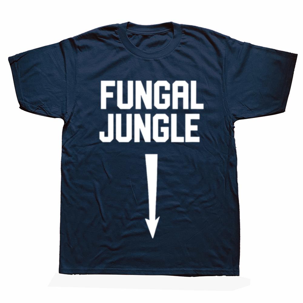 Funny Sexual Adult Humor Fungal Jungle Offensive T-shirt Men Fashion Casual Oversized Tshirt 100% Cotton Loose Oversized T Shirt