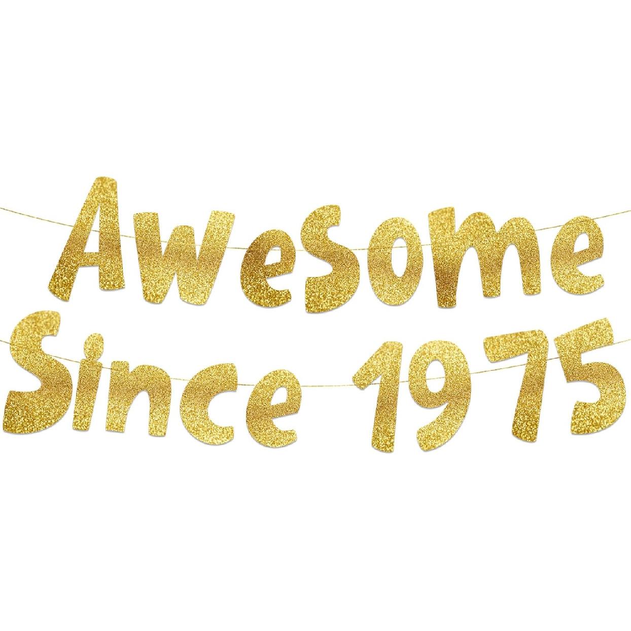 Awesome Since 1975 Gold Glitter Banner - 51st Birthday and Anniversary Party Decorations золотой