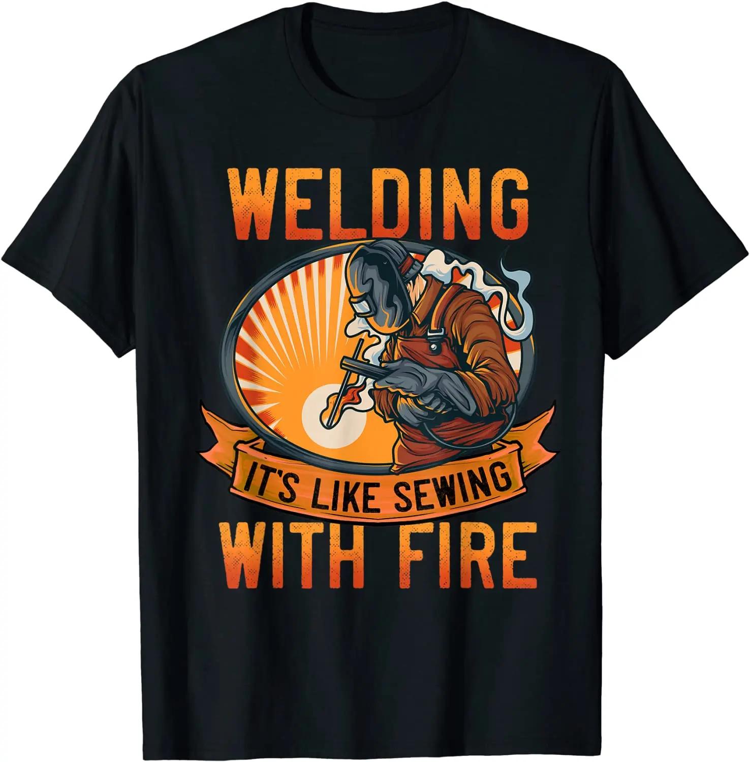 

Welding Its Like Sewing With Fire Graphic TShirt Cotton Crewneck Short Sleeve Tee for Unisex S